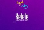 AUDIO Kusah Ft Ruby - Kelele MP3 DOWNLOAD