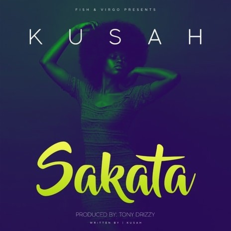 AUDIO Kusah – Sakata MP3 DOWNLOAD