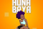 AUDIO Meja Kunta Ft Billnass – Huna Baya MP3 DOWNLOAD