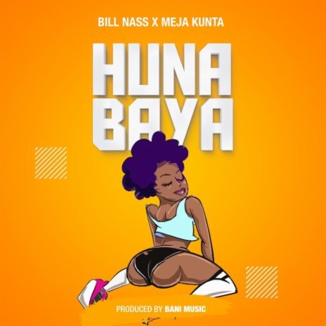 AUDIO Meja Kunta Ft Billnass – Huna Baya MP3 DOWNLOAD