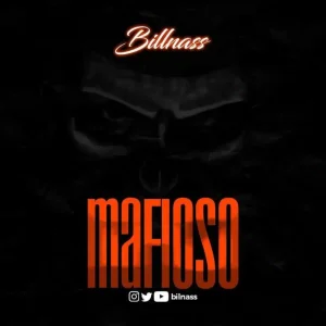 AUDIO Billnass - Mafioso MP3 DOWNLOAD