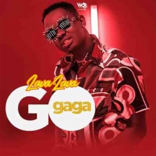 AUDIO Lava Lava – Go Gaga MP3 DOWNLOAD