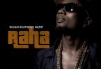 AUDIO Billnass Ft Nazizi & TID - Raha MP3 DOWNLOAD