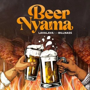 AUDIO Lava Lava Ft Billnass - Beer Nyama MP3 DOWNLOAD