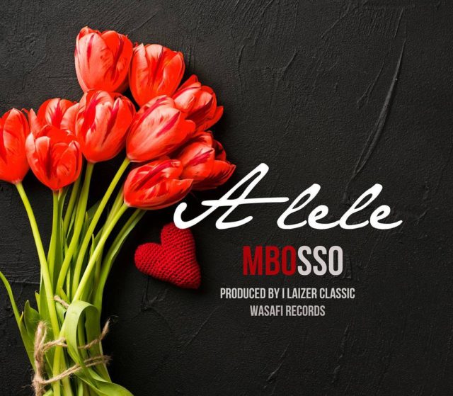 AUDIO Mbosso – Alele MP3 DOWNLOAD