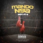 AUDIO Belle 9 - Mandonga MP3 DOWNLOAD