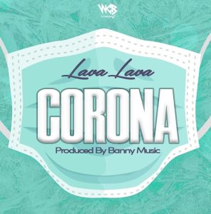 AUDIO Lava Lava – Corona MP3 DOWNLOAD