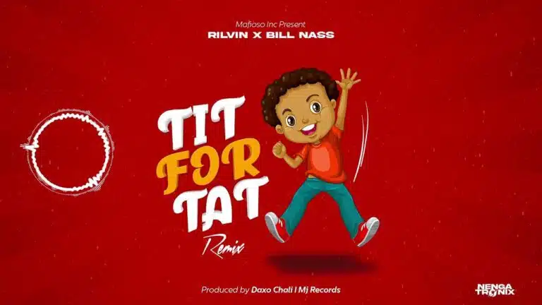 AUDIO Billnass Ft Ril Vin - Tit For Tat MP3 DOWNLOAD