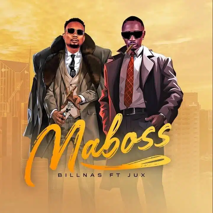 AUDIO Billnass Ft Jux - Maboss MP3 DOWNLOAD